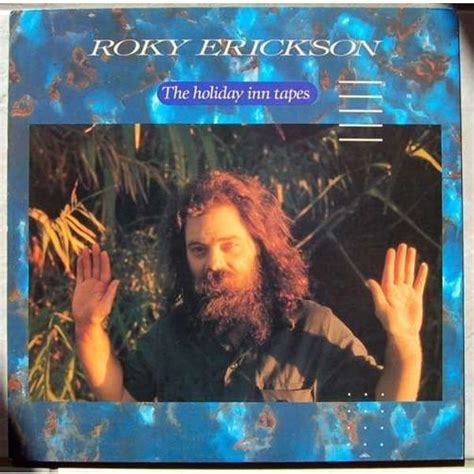 Roky Erickson - The Holiday Inn Tapes Lyrics and Tracklist | Genius