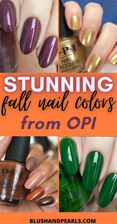 25+ Must-Have Fall Nail Colors From OPI - Blush & Pearls