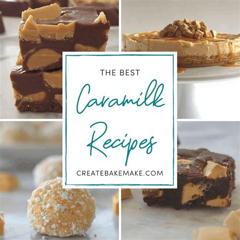 The Best Caramilk Recipes Collection - Create Bake Make