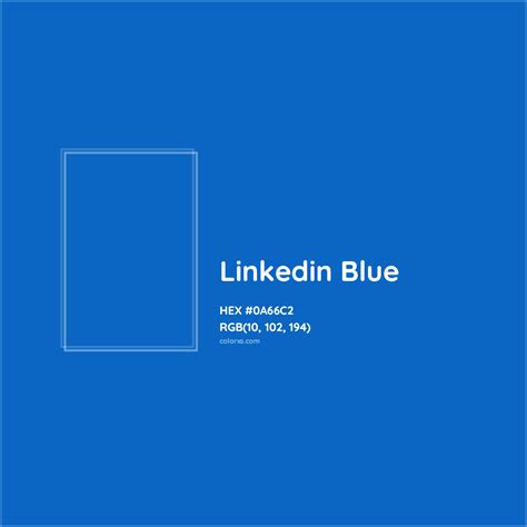 About Linkedin Blue Color - Color codes, similar colors and paints - colorxs.com