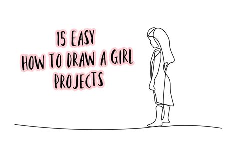 15 Easy How to Draw a Girl Projects