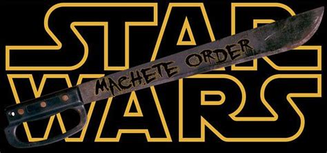 The Machete Order: The Best Way To Watch 'Star Wars' That You May Have Never Heard Of | Star ...