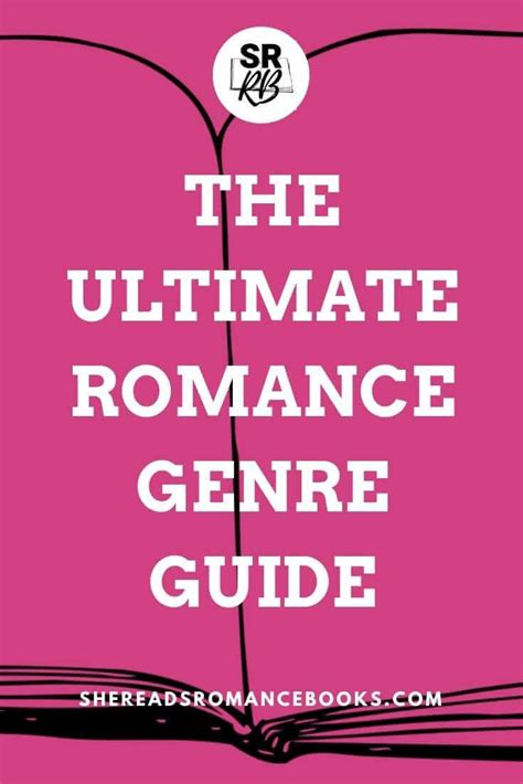 The Ultimate Guide to the Romance Genre and Romance Tropes – She Reads ...