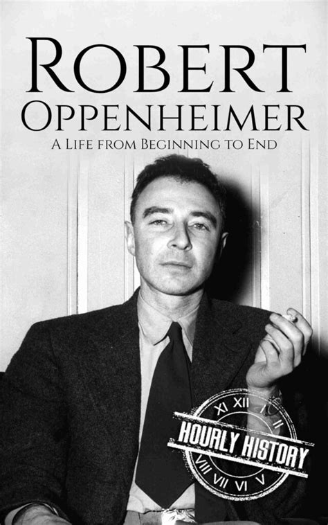 Robert Oppenheimer | Biography & Facts | #1 Source of History Books