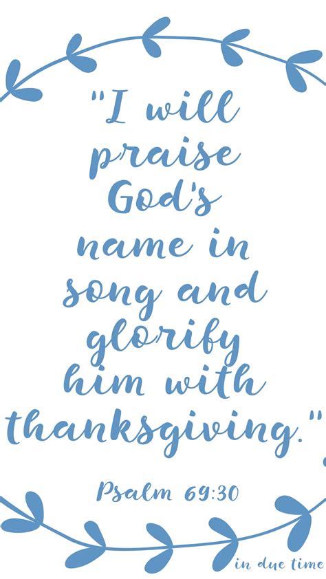 Psalm 69:30 Praise + Glorify God #204 - In Due Time