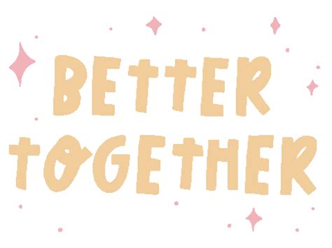 Better Together Sticker for iOS & Android | GIPHY