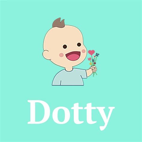 Girl's name Dotty – Meaning, Origin & Popularity 2024