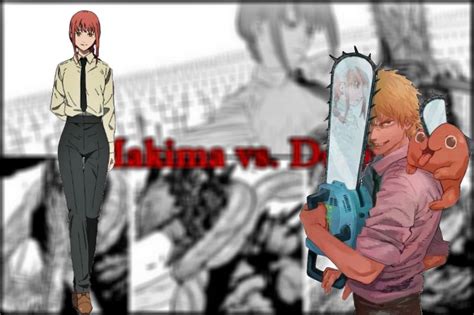 Makima vs Denji: Power Comparison Explained in Chainsaw Man (CSM) - OtakusNotes