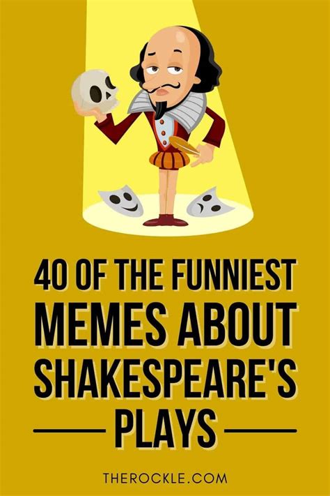 Shakespeare Would LOL at These 40 Memes Inspired by His Plays