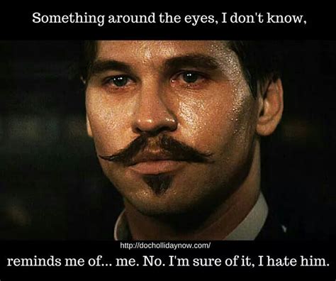 Quote by Doc Holiday Tombstone Movie Quotes, Tombstone 1993, Tombstone ...