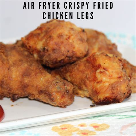 15 Of the Best Real Simple Air Fryer Chicken Legs Ever – Easy Recipes To Make at Home