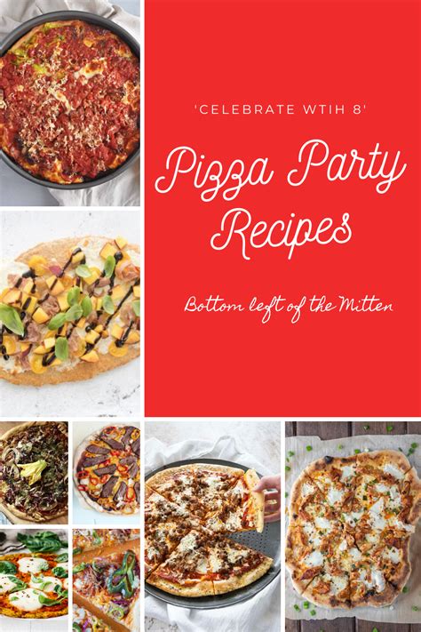 Celebrate with 8 Pizza Party Recipes