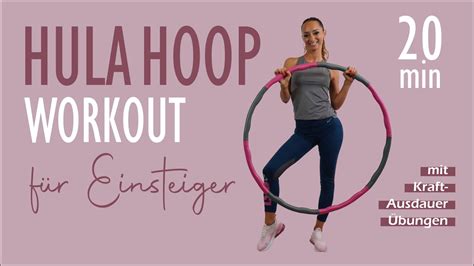 20 MIN HULA HOOP WORKOUT für Einsteiger / kombiniert mit Kraft- Ausdauer | Katja Seifried - YouTube