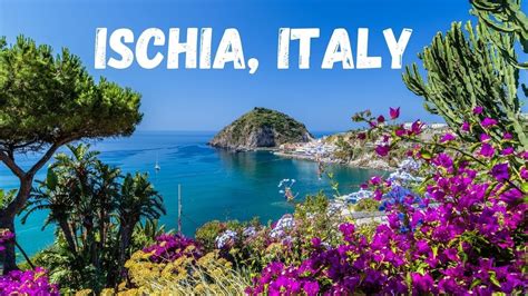 ISCHIA-THERMAL SPA ISLAND in the Bay of Naples, ITALY. (Near CAPRI ...