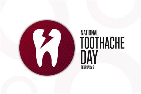 National Toothache Day