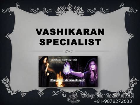 PPT - Vashikaran Specialist | Xloveback | Free Vashikaran Specialist ...