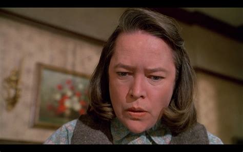 Kathy Bates Misery Quotes. QuotesGram