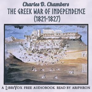 The Greek War of Independence (1821-1827) : Charles D. Chambers : Free ...