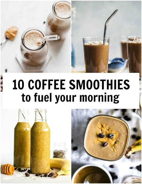 10 Coffee Smoothies to Fuel Your Morning - The Almond Eater