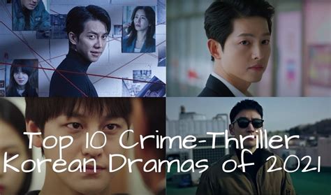 Top 10 Crime-Thriller Korean Dramas of 2021 - Korean Lovey