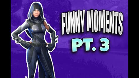 Funny Moments Pt. 3 (Fortnite) - YouTube