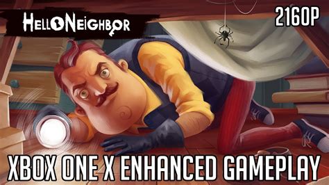 Hello Neighbor Xbox One X Gameplay - YouTube