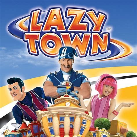 Lazy Town - LazyTown Lyrics and Tracklist | Genius