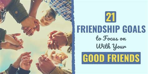 21 Friendship Goals to Focus on With Your Good Friends