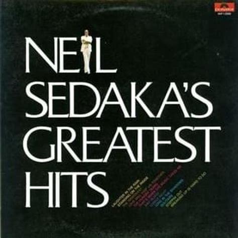 Neil Sedaka - Neil Sedaka's Greatest Hits (1977) Lyrics and Tracklist | Genius