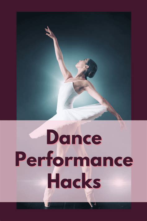 25 Dance Performance Hacks that Will Save Your Life - The Charming Dancer