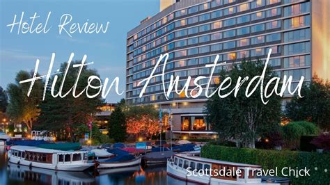 The Hilton Amsterdam - A Detailed Review - YouTube