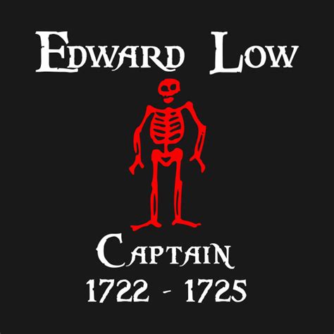 Captain Edward Low - Pirate - T-Shirt | TeePublic