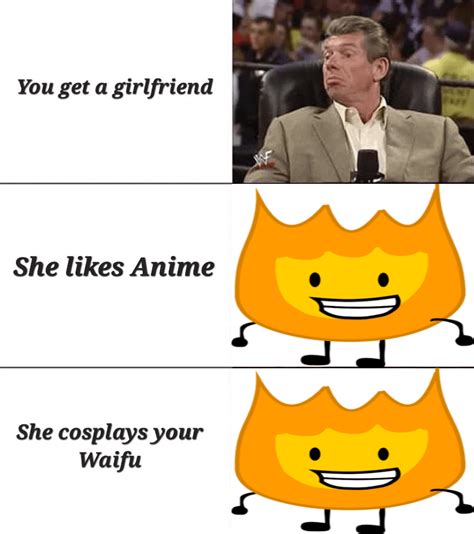 Anime memes but I replaced the cringe with Firey : ObjectShows