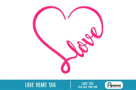 Love Heart svg, Love svg, Valentine Heart svg, svg files for cricut By Pinoyart | TheHungryJPEG