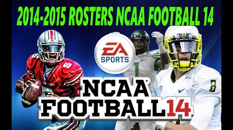 NCAA Football 14 - 2015 Real Named Rosters (PS3/Xbox 360) - YouTube