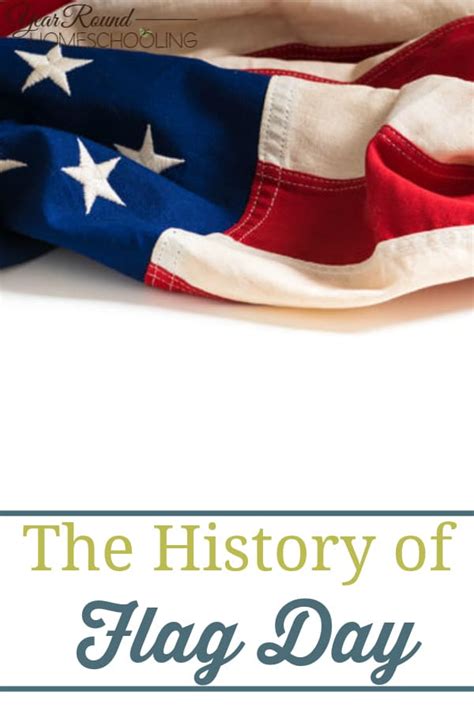 The History of Flag Day - Year Round Homeschooling