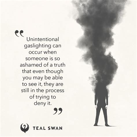 Gaslighting - Quotes - Teal Swan