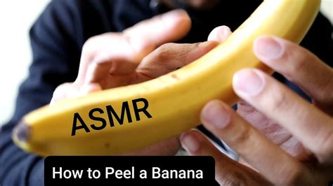 HOW TO PEEL A BANANA LIFE HACK| MALE ASMR *NO TALKING*| QUICK TIP VIDEO| - YouTube