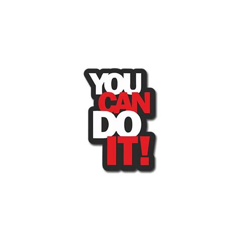 You Can Do It Sticker - HIM MOTO