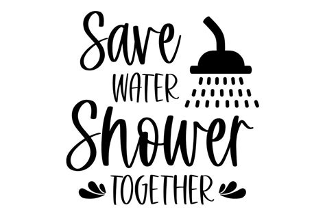 Save Water Shower Together SVG | Funny Farmhouse Bathroom Sign - So Fontsy