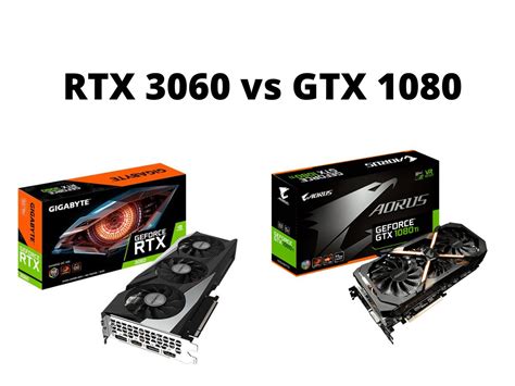 RTX 3060 vs GTX 1080: Which Is Better In 2023 - Tech4Gamers