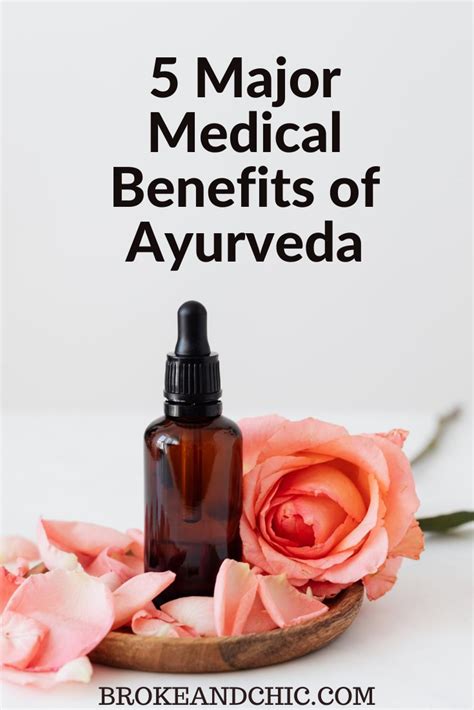 5 Major Medical Benefits of Ayurveda - Broke and Chic