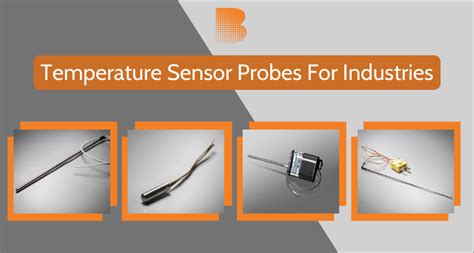 Significance of Temperature Sensor Probes in Industrial Applications - Birkmfg