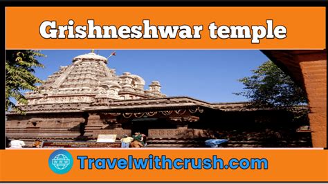 Grishneshwar Jyotirlinga Temple - History, Timing, Fees And All Information » Travel With Crush