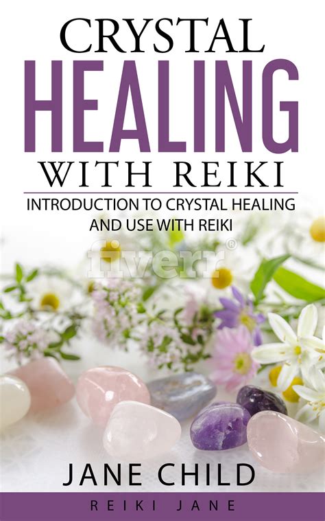 Crystal Healing with Reiki - An Introduction to Working with Crystals ...