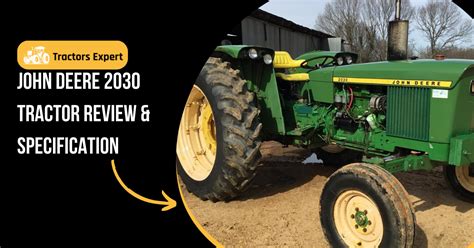 John Deere 2030 Tractor Review & Specification