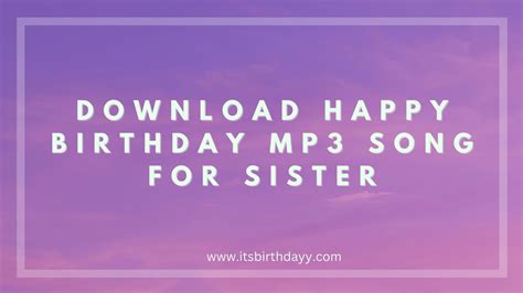 Download Happy birthday Mp3 songs for a Sister – Free