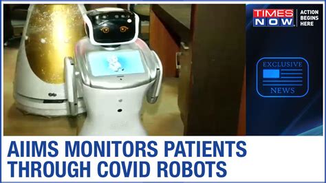 Watch: AIIMS hospital monitors patients through COVID-19 Robots