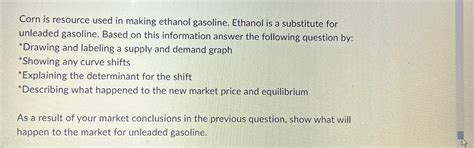 Solved Corn is resource used in making ethanol gasoline. | Chegg.com