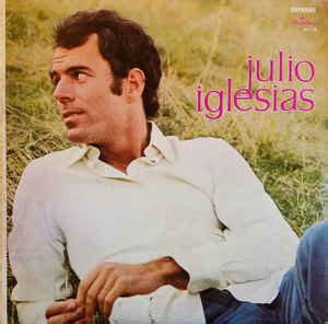 Julio Iglesias - Julio Iglesias (1972, Vinyl) | Discogs